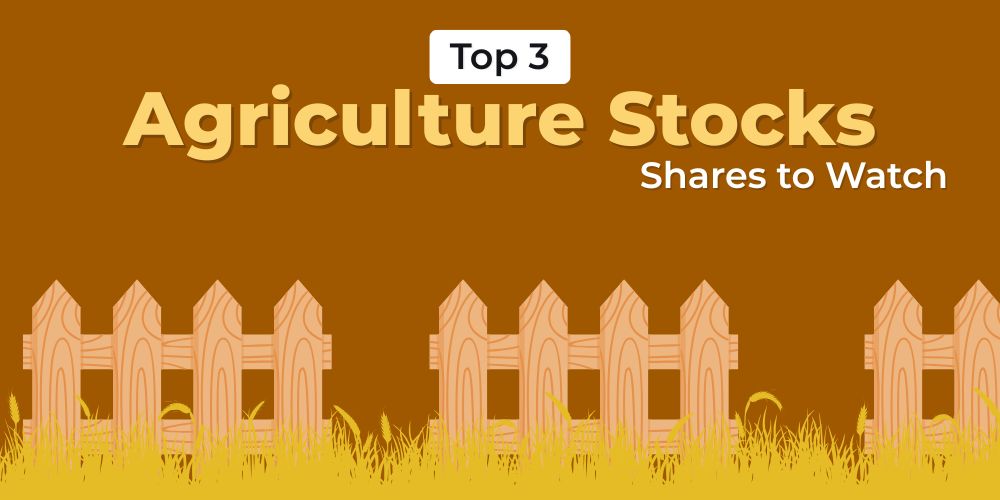 Top 3 Agriculture Stocks in India